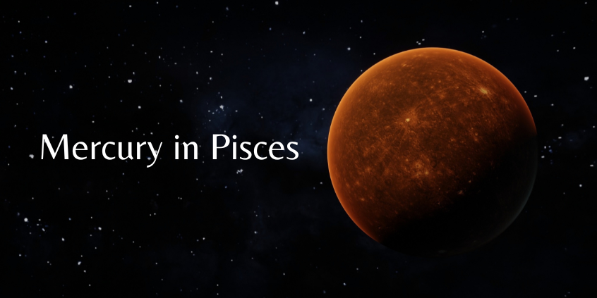 Mercury in Pisces